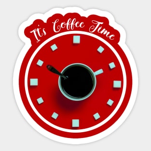 It's Coffee Time (White) Sticker